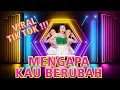 Download Lagu MENGAPA KAU BERUBAH‼️BY DJ RERE MONIQUE REMIX