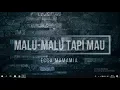Download Lagu Malu Malu Tapi Mau - Ecca Mamamia (Video Lirik)