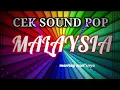 Download Lagu CEK SOUND POP MUSIIC MALAYSIA