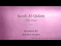 Download Lagu Surah Al Qalam The Pen   068   Abdullah Ali Jabir   Quran Audio