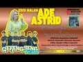Lagu 🔴LIVE MUSIC ADE ASTRID X GERENGSENG TEAM| TASYAKURAN KHITAN BABANG ADHITAMA \u0026 HBD A H. ACENG SUNANTO