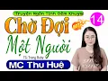 Download Lagu [Tập 14] CHỜ ĐỢI MỘT NGƯỜI - Kể Chuyện Đêm Khuya Việt Nam Hay Nhất 2025 #mcthuhue