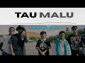 TAU MALU 
