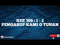 Download Lagu KEE GBKP 309 : 1 - 2 \