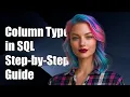 How to Determine Column Types in SQL A Step-by-Step Guide