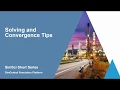 SimCentral Advanced - Solving and Convergence Tips