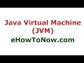 Java Virtual Machine JVM Java Tutorial Tamil eHowToNow com