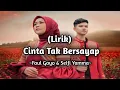 Download Lagu Faul Gayo \u0026 Selfi Yamma - Cinta Tak Bersayap || (Lirik)