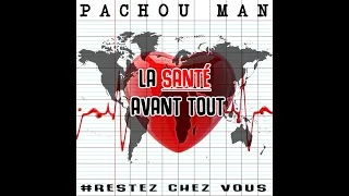 Pachou Man-La Santé avant tout ( Audio )