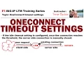 What are OneConnect timeout settings 10 Free F5 LTM load balancer training s