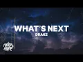 Download Lagu Drake - What's Next (Lyrics)
