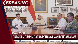 🔴BREAKING NEWS - Presiden Prabowo Pimpin Rapat Penanganan Gempa NTT, Erupsi Anak Krakatau & Karhutl