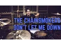 Download Lagu The Chainsmokers - Don't Let Me Down Illenium Remix | Matt McGuire Drum Cover