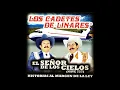 El Cachas de Oro - Los Cadetes de Linares