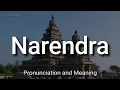 Download Lagu Narendra - Pronunciation and Meaning