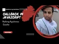 Callbacks in JavaScript Mastering Asynchronous Execution