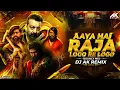 Download Lagu Aaya Hai Raja Logo Re | Bounce Mix | Dj Ak Remix | Aya Hai Raja Dj | Political Song |