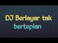 Download Lagu Ella berlayar tak bertepian - cover by Dj remix viral