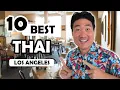 10 Best Thai Restaurants in Los Angeles
