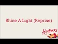 Shine A Light (Reprise) - Heathers: The Musical +LYRICS