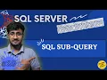 SQL Subquery Nested Query SQL Server For Beginners -