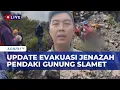 Lagu UPDATE! Evakuasi Jenazah Pendaki Gunung Slamet, Dialihkan via Gunung Malang | KOMPAS SIANG