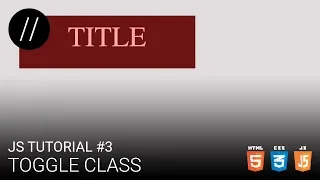 JS Tutorial Toggle Class DATE
