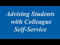 Advising students in Colleague Self-Service