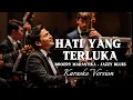 Lagu 🎶Hati Yang Terluka—Broery Marantika • Karaoke Kav69 Version Male Vocal