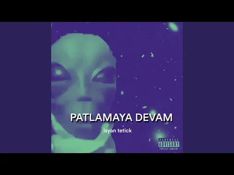 Download MP3 Patlamaya Devam