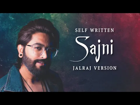 Download MP3 O Sajni Re (Lofi) - JalRaj Version | Self Written | Arijit Singh | New Hindi Covers 2024