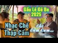 Lagu Nhạc Chế Thập Cẩm Gấu Lé Gõ Bo 2025 || Gấu Lé Music 