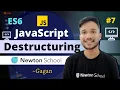 JavaScript Array Destructuring ES6 Tutorial in Hindi 2021 Newton School Gagan