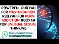 Download Lagu Powerful Ruqyah for Masturbation | Ruqyah for Porn Addiction | Ruqyah for unusual Sexual thinking