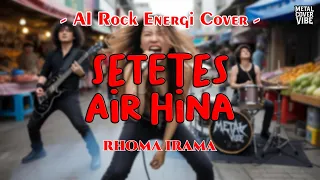 rhoma irama setetes air hina ai rock energi cover 