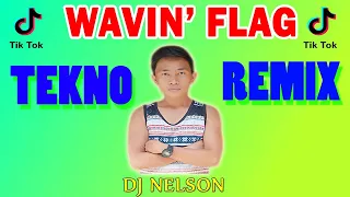 Download Wavin' Flag ( Tekno Remix ) 2021 | Dj Nelson Remix | K'naan | Terbaru | Tik Tok Songs | Trending | MP3