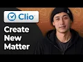 How to Create a New Matter in Clio Manage 2026 Step By Step Guide