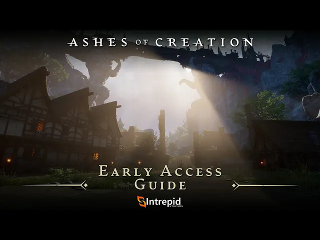 Ashes of Creation Early Access Guide