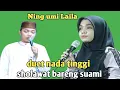 Lagu Ning umi Laila terbaru - duet nada tinggi sholawat bareng suami 