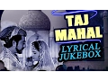 Download Lagu Taj Mahal 1963 | Full Video Lyrical Songs Jukebox | Pradeep Kumar, Bina Rai, Veena, Rehman