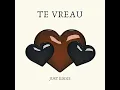 Te vreau