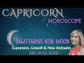 CAPRICORN HOROSCOPE NEW Moon In Sagittarius EXPANSION GROWTH WISDOM