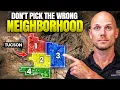 Moving to Tucson AZ Don t Pick a Neighborhood Until You Watch This