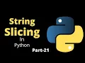 String Slicing String Indexing in Python Part-21 Python Tutorial for Beginners