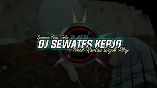 Download DJ SEWATES KERJO KUAT KUATNO ATIMU VIRAL TIK-TOK TERBARU || PCL OFFICIAL MP3