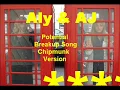 Aly & AJ - Potential Breakup Song - Chipmunk Version