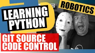 Learn python for SMARS robot - GIT SOURCE CODE CONTROL