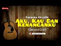 Download Lagu Aku, Kau \u0026 Kenangan (Second Civil) Karaoke Akustik