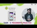Fragments Practice Task - 2 Android Development tutorial in Hindi