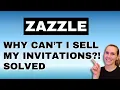 Troubleshooting Selling Invitations on Zazzle Zazzle Tutorial